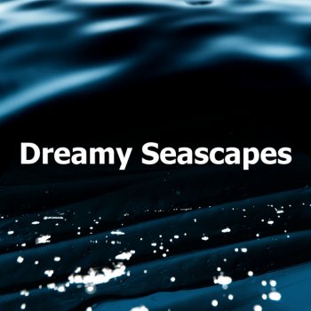 Seas of Dreams Breeze Breathtaking