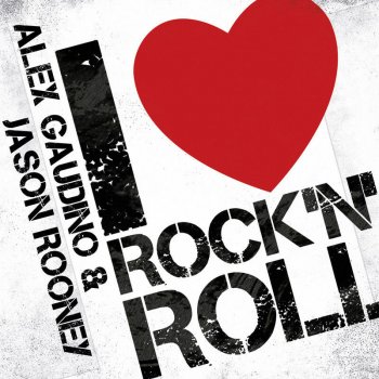 Alex Gaudino & Jason Rooney I Love Rock 'N' Roll (Disko Kriminals Remix)