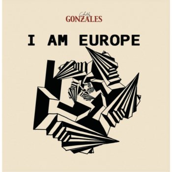 Chilly Gonzales I Am Europe - Claude Von Stroke Dub Mix