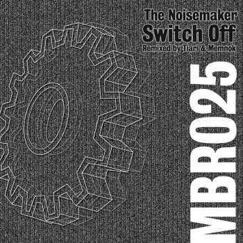 The Noisemaker feat. Tiari Switch Off - Tiari Remix