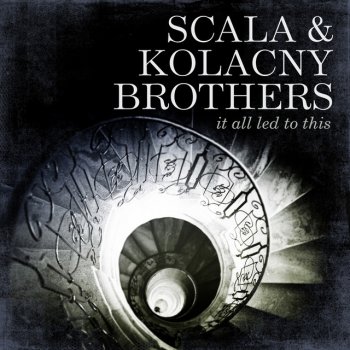 Scala & Kolacny Brothers Blowers Daughter