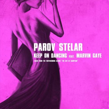 Parov Stelar feat. Marvin Gaye Keep On Dancing