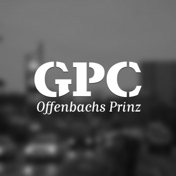 GPC feat. Zeilboss Offenbachs Prinz
