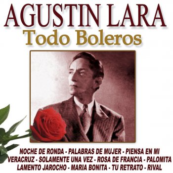 Agustín Lara Palomita