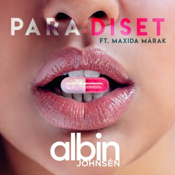 Albin Johnsén feat. Maxida Märak Para:diset