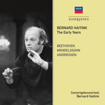 Koninklijk Concertgebouworkest & Bernard Haitink The Hebrides - Overture (Fingal's Cave), Op. 26