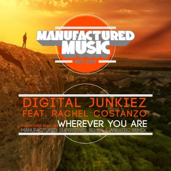 Digital Junkiez, Rachel Costanzo & Arkatec Wherever You Are (Arkatec Remix) [feat. Rachel Costanzo]