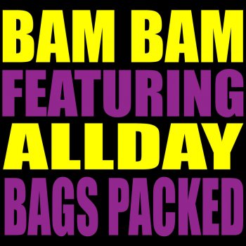 Bam Bam feat. Allday Bags Packed
