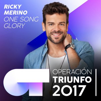 Ricky Merino One Song Glory - Operación Triunfo 2017