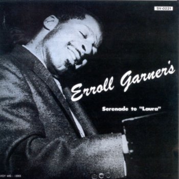 Erroll Garner Until the Real Thing Comes Along