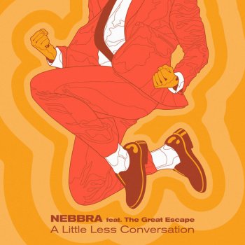 Nebbra A Little Less Conversation (feat. The Great Escape)