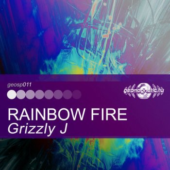 Grizzly - J Rainbow Fire