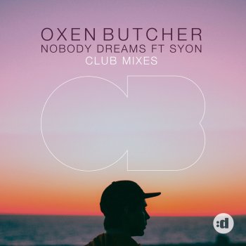 Oxen Butcher Nobody Dreams (feat. Syon) [Club Mix]