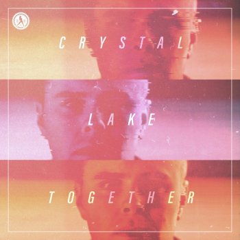 Crystal Lake Together (Extended Mix)