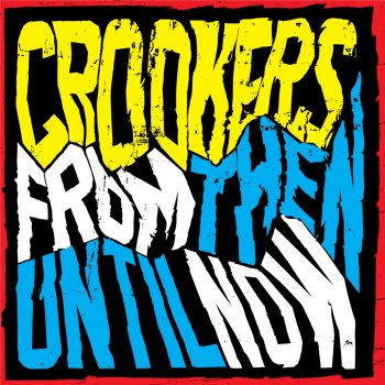 Crookers Don't Just Stand There