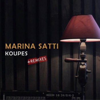 Marina Satti Koupes - Antonis Kanakis Remix