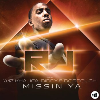 RJ feat. Wiz Khalifa, Diddy & Dorrough Music Missin Ya - Kriss Raize Extended
