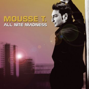 Mousse T. feat. Emma Lanford Right About Now