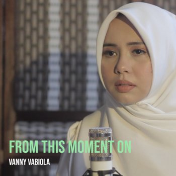 Vanny Vabiola From This Moment On