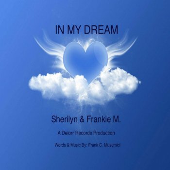 Sherilyn feat. Frankie M. In My Dream