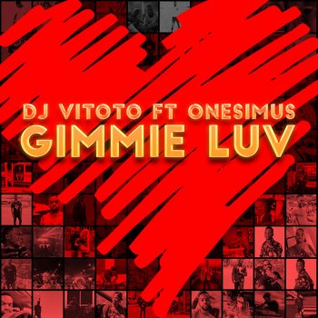 Dj Vitoto feat. Onesimus Gimmie Luv (feat. Onesimus) [Radio Edit]