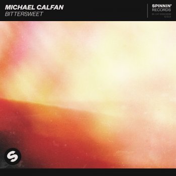 Michael Calfan Bittersweet (Extended Mix)