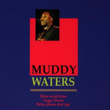 Muddy Waters Got My Mojo Workin'