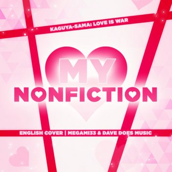 Megami33 My NonFiction [From Love Is War S3] [feat. Dave Does Music]