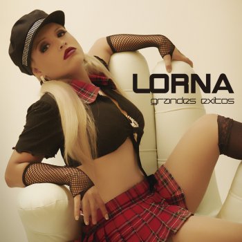 Lorna Hoy Quiero Tener Sexo