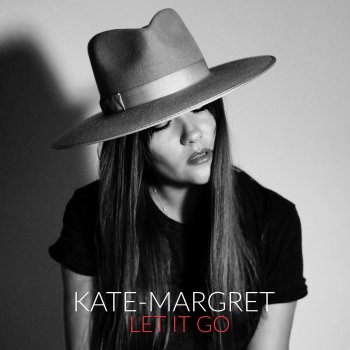 Kate-Margret Let It Go