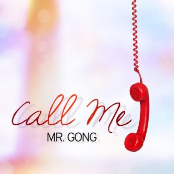 Mr. Gong Call Me (Radio Edit)