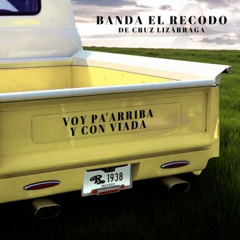 Banda El Recodo Voy Pa’Arriba Y Con Viada