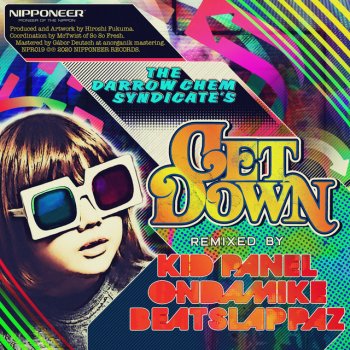 The Darrow Chem Syndicate feat. Kid Panel Get Down - Kid Panel Remix
