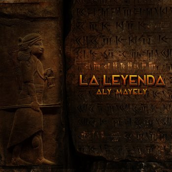 Aly Mayely La Leyenda