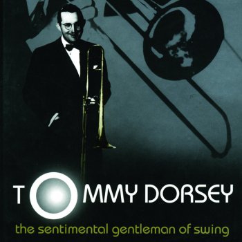 Tommy Dorsey Stop, Look and Listen