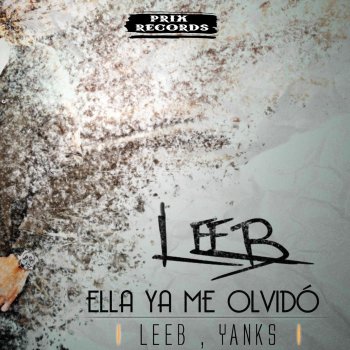 DJ Yanks feat. Leeb Ella Ya Me Olvido - Extended Version