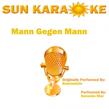 Karaoke Star Mann Gegen Mann (In the Style of Rammstein)
