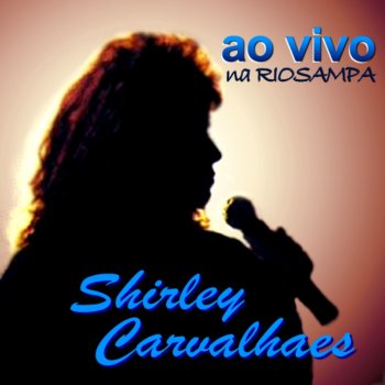 Shirley Carvalhaes Estou Contigo (Ao Vivo)