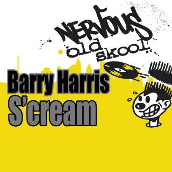 Barry Harris S'cream - Original Mix