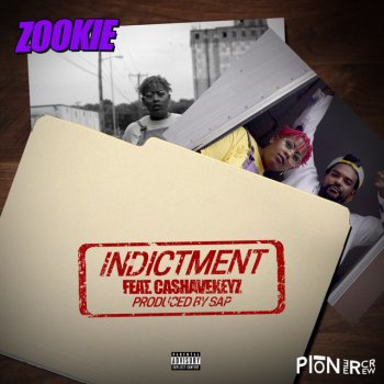 Zookie feat. CashAveKeyz Indictment