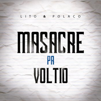 Lito y Polaco Masacre Pa' Voltio