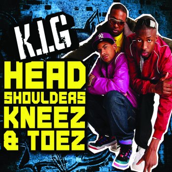 K.I.G Head, Shoulders, Kneez & Toez (Donae'O Mix)