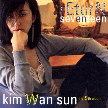 Kim Wan Sun Seventeen