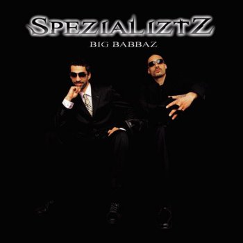 Spezializtz Big Babbaz (007 Special Forces Remix)