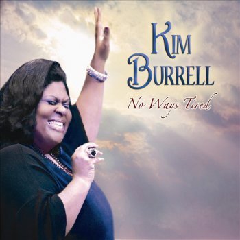 Kim Burrell Yes to Your Will
