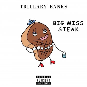 Trillary Banks Big Miss Steak