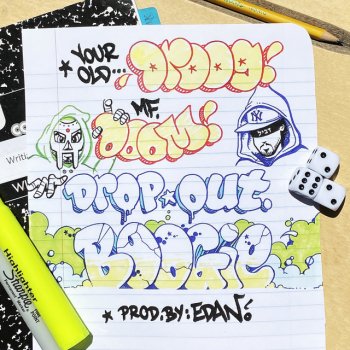 Your Old Droog feat. MF DOOM Dropout Boogie