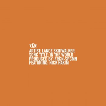Lance Skiiiwalker feat. Nick Hakim In the World