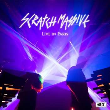 Scratch Massive Event Horizon (Live in Paris)