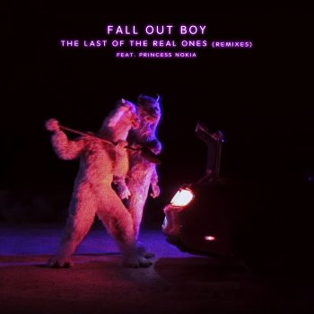 Fall Out Boy The Last of the Real Ones (Milk N Cooks Remix) [feat. Princess Nokia]